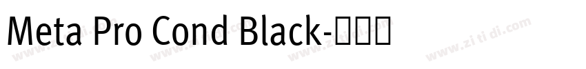Meta Pro Cond Black字体转换 Meta Pro Cond Black字体转换